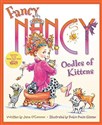 Fancy Nancy: Oodles of Kittens - Jane O'Connor