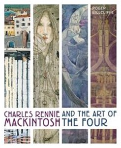 Charles Rennie Mackintosh and the Art of the Four  - Księgarnia UK