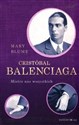 Cristóbal Balenciaga Mistrz nas wszystkich