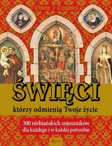 Święci, którzy odmienią Twoje życie