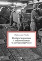 Kobiety, komunizm i industrializacja w powojennej Polsce - Małgorzata Fidelis