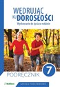 Wędrując ku dorosłości Wychowanie do życia w rodzinie Podręcznik dla klasy 7 szkoły podstawowej - 