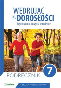 Wędrując ku dorosłości Wychowanie do życia w rodzinie Podręcznik dla klasy 7 szkoły podstawowej - Księgarnia Niemcy (DE)
