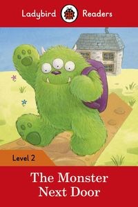 The Monster Next Door Ladybird Readers Level 2