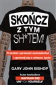 Skończ z tym sh*tem!