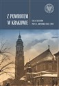 Z powrotem w Krakowie 150 lat jezuitów przy ul. Kopernika (1868–2018)