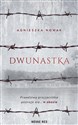 Dwunastka  - Agnieszka Nowak