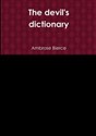 The devil's dictionary  - Ambrose Bierce