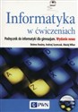 Informatyka w ćwiczeniach Podręcznik + CD Gimnazjum - Bożena Kwaśny, Andrzej Szymczak, Maciej Wiłun