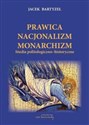 Prawica Nacjonalizm Monarchizm Studia politologiczno-historyczne.