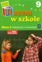 Razem w szkole 2 Podręcznik Część 9 Szkoła podstawowa