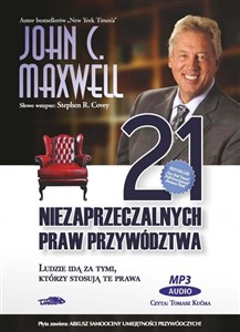 [Audiobook] 21 niezaprzeczalnych praw przywództwa Ludzie idą za tymi, którzy stosują te prawa