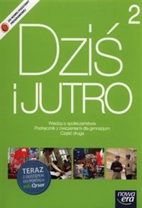 Dziś i jutro Podręcznik z ćwiczeniami Część 2 + kod eduQrsor Gimnazjum