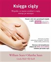 Księga ciąży Wszystko, co musisz wiedzieć o ciąży, miesiąc po miesiącu