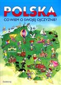 Polska Co wiem o swojej Ojczyźnie?