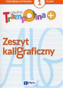 Szkolna Trampolina + Zeszyt kaligraficzny 1 Szkoła podstawowa