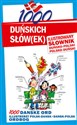 1000 duńskich słówek Ilustrowany słownik duńsko-polski polsko-duński