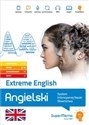Extreme English Angielski poziom podstawowy A1-A2, średni B1- System Intensywnej Nauki Słownictwa