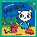 Kicia Kocia To moje! - Anita Głowińska