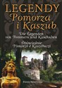 Legendy Pomorza i Kaszub wersja trójjęzyczna - Dorota Abramowicz