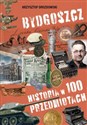 Bydgoszcz Historia w 100 przedmiotach