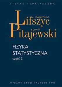 Fizyka statystyczna część 2 Teoria materii skondensowanej. - Księgarnia Niemcy (DE)