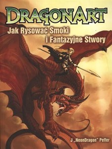 DragonArt jak rysować smoki i fantazyjne stwory - Księgarnia UK