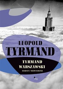 Tyrmand warszawski Teksty niewydane