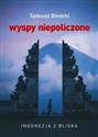 Wyspy niepoliczone Indonezja z bliska