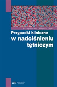 Przypadki kliniczne w nadciśnieniu tętniczym - Księgarnia UK