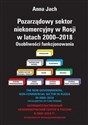 Pozarządowy sektor niekomercyjny w Rosji w latach 2000-2018 Osobliwości funkcjonowania