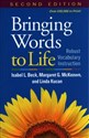 Bringing Words to Life  - Isabel L. Beck, Margaret G. McKeown, Linda Kucan