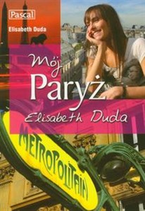 MÓJ PARYŻ Elisabeth Duda