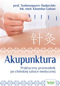 Akupunktura Praktyczny przewodnik po chińskiej sztuce medycznej - Księgarnia UK