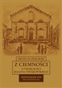 Z ciemności O twórczości Juliana Stryjkowskiego