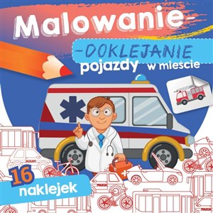 Pojazdy w mieście. Malowanie-doklejanie 