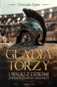 Gladiatorzy i walki ze zwierzętami na arenach  - Christopher Epplett