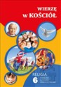 Wierzę w Kościół 6 Podręcznik Szkoła podstawowa - Waldemar Janiga