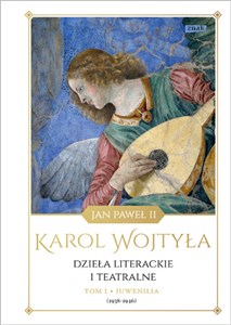 Dzieła literackie i teatralne Tom 1 Juwenilia 1938-1946