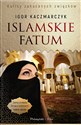 Islamskie fatum - Igor Kaczmarczyk