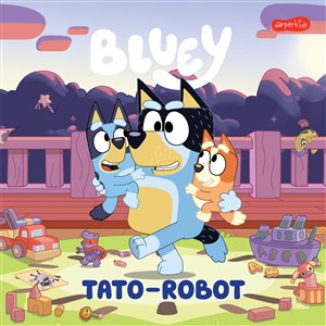 Bluey Tato-robot Moja czytanka - Księgarnia UK