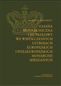 Zasada monarchiczna i jej przejawy we współczesnych ustrojach europejskich i pozaeuropejskich monarchii mieszanych - Marcin M. Wiszowaty