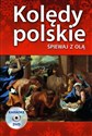 Kolędy polskie Śpiewaj z Olą + DVD karaoke