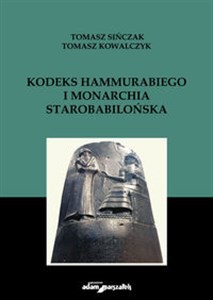 Kodeks Hammurabiego i monarchia starobabilońska 