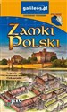 Przewodnik - Zamki Polski w.2024  - Opracowanie Zbiorowe