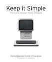 Keep it Simple The Early Design Years of Apple