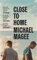 Close to Home - Michael Magee