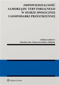 Odpowiedzialność samorządu terytorialnego w sferze społecznej i gospodarki przestrzennej