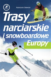 Trasy narciarskie i snowboardowe Europy - Księgarnia Niemcy (DE)