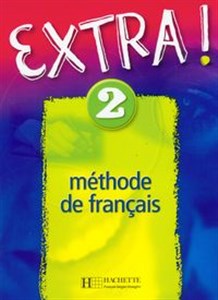 Extra! 2 Podręcznik do języka francuskiego - Księgarnia UK